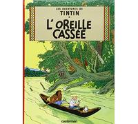 Les Aventures De Tintin Volume 6 L Oreille Cassée