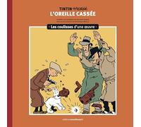 L'Oreille cassée: Les coulisses d'une oeuvre: 6