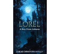 Lorel: A Boy from Aekaras: 2 (The Aekaras Saga)