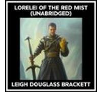 Lorelei Of The Red Mist (Unabridged)