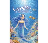 Lorelei - The Mermaid of the Southern Sea: Book 1: The Storm