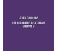 Loren Connors - The Departing Of A Dream. Vol. V [VINYL] [Vinilo]