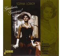 Loren, Sophia - Goodness, Gracious! A Musical Portrait Of Sophia Loren