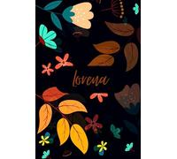 Lorena: Carnet de notes unique et personnalisable comme un Cadeau d'anniversaire pour le prénom Lorena