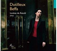 Lorène de Ratuld - Dutilleux : Sonate - Beffa : Sonate, 6 études, Voyelles