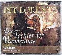 Lorentz,Iny - Die Tochter der Wanderhure