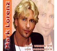 Lorenz,Mark - Dann Werden Wir UNS Wiedersehn [Import]
