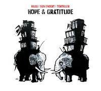 Lorenz Raab / Philipp van Endert / Franck Tortiller - Hope & Gratitude / Raab - Tortiller - van Endert