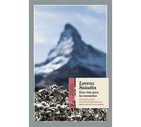 Lorenz Saladin: Una vida para las montañas: 24 (Cuadernos de Horizonte)