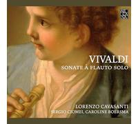 Boersma, Caroline Casavanti, Lorenzo Ciomei, Sergio - Vivaldi: Sonatas Para Flauta Sola / Lorenzo Casavanti, Flauta. Sergio Ciomei, Clave Y Órgano. Caroline Boersma, Violonchelo