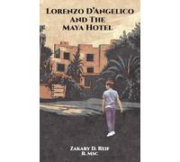 Lorenzo D’Angelico and the Maya Hotel
