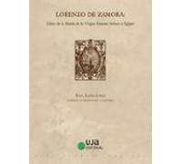 Lorenzo De Zamora: Libro De La Huida De La Virgen Nuestra Señora A Egi
