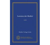 Lorenzo dei Medici (Vol-1): studio