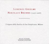 Lorenzo Ghielmi – Nikolaus Bruhns: L'organo della Basilica di San Simpliciano, Milano – Edel