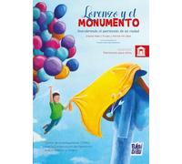 Lorenzo y el monumento: Descubriendo el patrimonio de mi ciudad: 0 (ARTE)