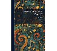 Lorenz's Church Pianist: The First
