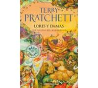 Lores Y Damas (mundodisco 14 / Las Brujas 4 / Los Magos 4)