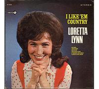 LORETTA LYNN - I Like 'Em Country