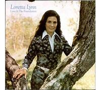 Loretta Lynn - Love Is the Foundation