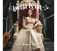 Loretta Lynn - Still Woman Enough