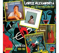 Alexandria, Lorez – What Is This Thing Called Love