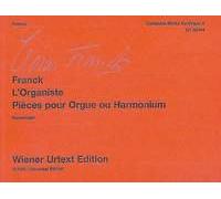 L'Organiste (Wiener Urtext): L'Organiste. Pièces pour Orgue ou Harmonium. Edited from the autographs and the first edition. Organ or Harmonium.