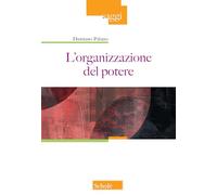 L'organizzazione del potere (Saggi)