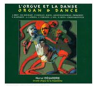 L'orgue et la danse (Organ and Dance): Hervé Désarbre at the Grand-Orgue de la Madeleine