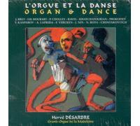 L'orgue et la danse (Organ and Dance): Hervé Désarbre at the Grand-Orgue de la Madeleine