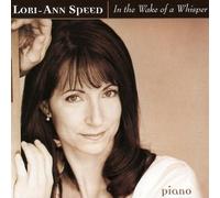 Lori-Ann Speed - In the Wake of a Whisper