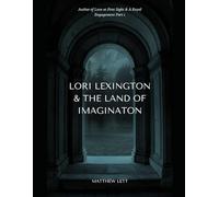 Lori Lexington & The Land of Imagination