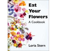 Loria Stern Eat Your Flowers (Tapa dura) (Importación USA)
