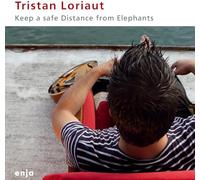 Loriaut Tristan - Keep A Safe Distance From Elephants