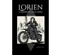 Lorien il guardiano delle ombre: Il guardiano delle ombre