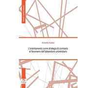 L'orientamento come strategia di contrasto al fenomeno dell'abbandono universitario (University, teaching & research)