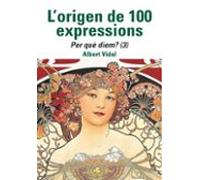 Lorigen De 100 Expressions. Per Què Diem? (3)