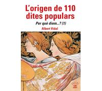 L'origen De 110 Dites Populars - Per Que Diem...? (1): 41 (Origens)