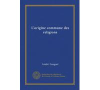 L'origine commune des religions