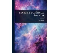 L'Origine des Étoiles Filantes