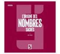 Lorigine Des Nombres Sacrés (ebook)