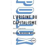 L'origine du capitalisme: Une étude approfondie