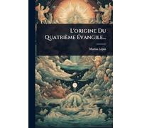 L'origine Du Quatrième Évangile...
