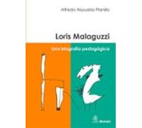 Loris Malaguzzi. Una Biografía Pedagógica