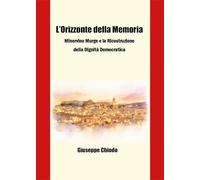 L'orizzonte della memoria: Minervino Murge e la ricostruzione della dignità democratica