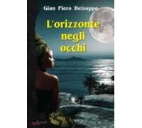 Lorizzonte Negli Occhi (ebook)