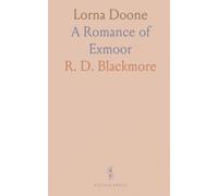 Lorna Doone: A Romance of Exmoor