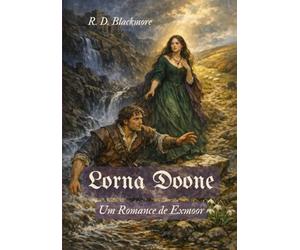 Lorna Doone: Um Romance de Exmoor (traduzido)