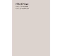 L'oro di Tunis (Transeuropa Lab)