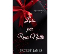 Loro per una notte: Un romance piccante proibito senza scelta (I suoi Sugar Daddy)