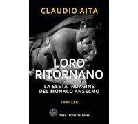 Loro ritornano. La sesta indagine del monaco Anselmo